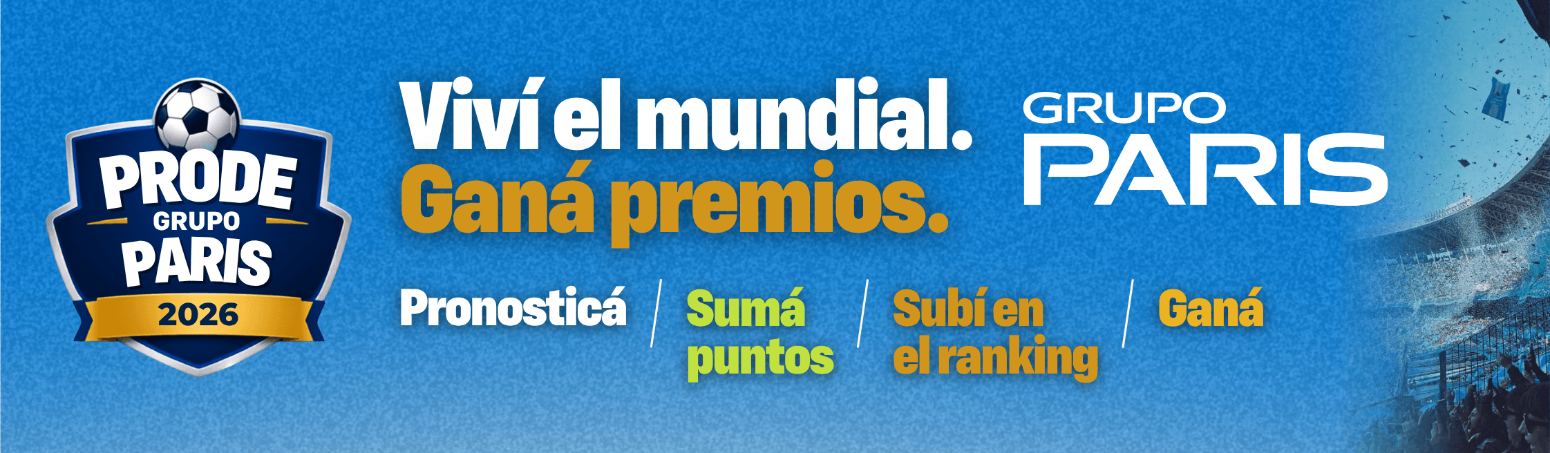 Prode Grupo Paris 2026 — Viví el mundial. Ganá premios.